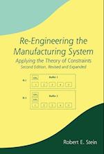 Re-Engineering the Manufacturing System
