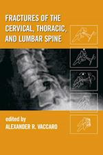 Fractures of the Cervical, Thoracic, and Lumbar Spine