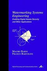 Watermarking Systems Engineering