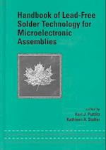 Handbook of Lead-Free Solder Technology for Microelectronic Assemblies