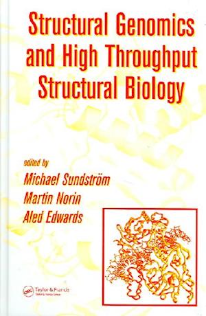 Structural Genomics and High Throughput Structural Biology