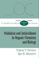 Oxidation and Antioxidants in Organic Chemistry and Biology