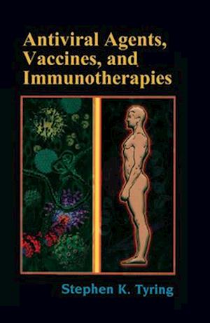 Antiviral Agents, Vaccines, and Immunotherapies