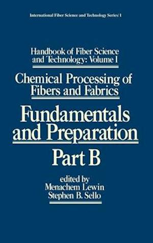 Handbook of Fiber Science and Technology: Volume 1