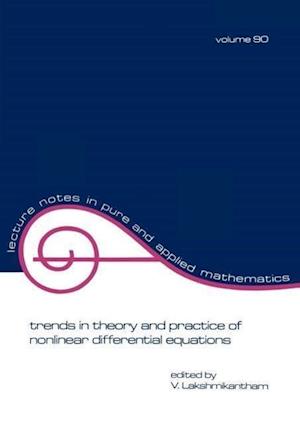 Trends in Theory and Practice of Nonlinear Differential Equations