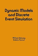 Dynamic Models and Discrete Event Simulation