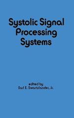 Systolic Signal Processing Systems