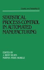 Statistical Process Control in Automated Manufacturing