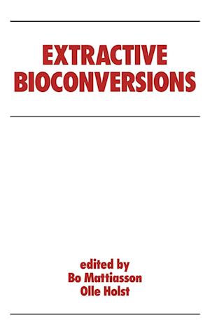 Extractive Bioconversions