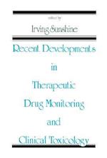 Recent Developments in Therapeutic Drug Monitoring and Clinical Toxicology
