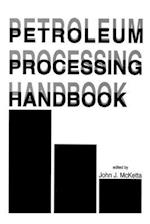 Petroleum Processing Handbook