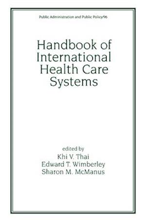 Handbook of International Health Care Systems