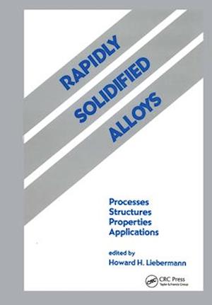 Rapidly Solidified Alloys