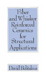 Fiber and Whisker Reinforced Ceramics for Structural Applications