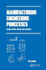 Manufacturing Engineering Processes, Second Edition