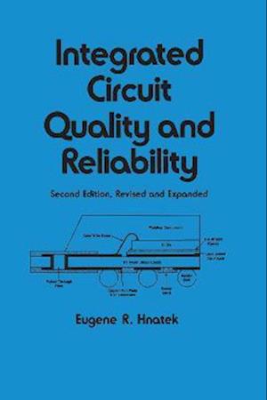 Integrated Circuit Quality and Reliability