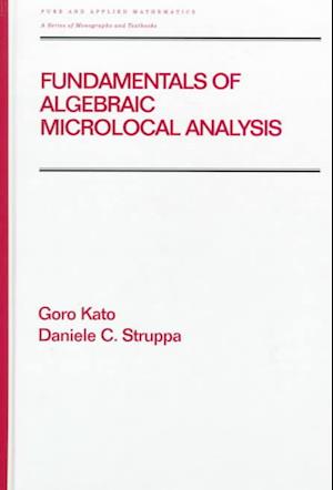 Fundamentals of Algebraic Microlocal Analysis