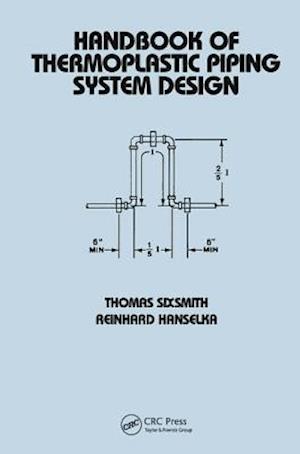 Handbook of Thermoplastic Piping System Design