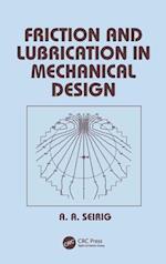Friction and Lubrication in Mechanical Design