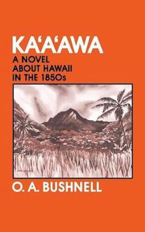 Bushnell, O:  Ka'a'awa