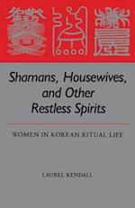 Kendall, L:  Shamans, Housewives and Other Restless Spirits