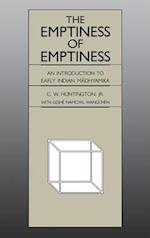 Emptiness of Emptiness: An Introduction to Early Indian Ma Dhyamika 