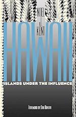 Hawaii Islands Under the Influence