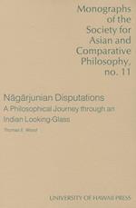 Wood, T:  Nagarjunian Disputations