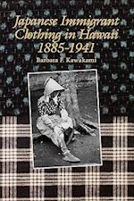 Japanese Immigrant Clothing in Hawaii 1885-1941 