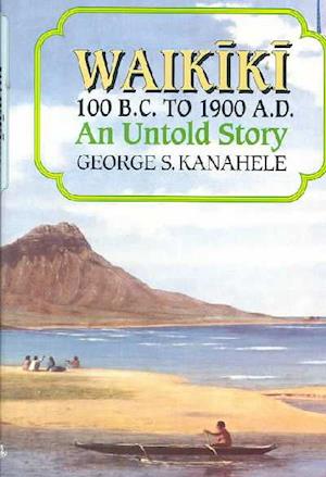 Kanahele Waikiki 100bc to 1900ad