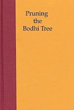 Pruning the Bodhi Tree: The Storm Over Critical Buddhism 