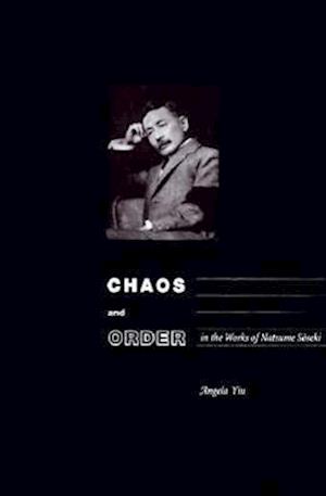 Yiu, A:  Chaos and Order in the Works of Natsume Soseki