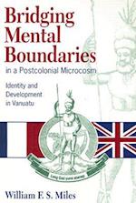 Bridging Mental Boundaries in a Postcolonial Microcosm
