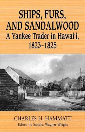 Ships, Furs, and Sandalwood