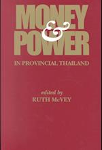 Money & Power in Provincial Thailand