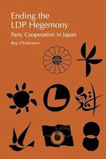 Ending the LDP Hegemony: Party Cooperation in Japan 