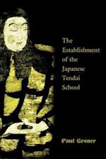 Saicho: The Establishment of the Japanese Tendai School 