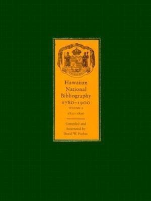 Forbes, D:  Hawaiian National Bibliography, 1780-1900