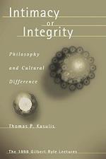 Intimacy or Integrity: Philosophy and Cultural Difference 