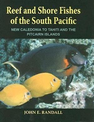 Reef and Shore Fishes of the South Pacific