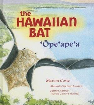 Coste, M:  The Hawaiian Bat