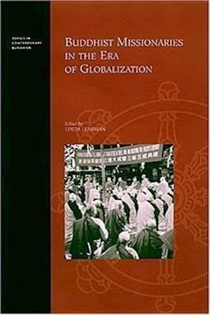 Buddhist Missionaries in the Era of Globalization