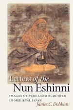 Letters of the Nun Eshinni: Images of Pure Land Buddhism in Medieval Japan 