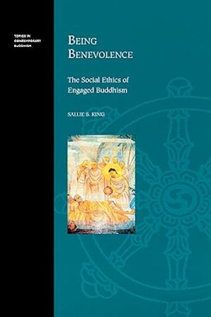 Being Benevolence: The Social Ethics of Engaged Buddhism