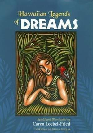 Loebel-Fried, C:  Hawaiian Legends of Dreams