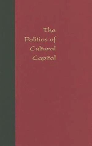 The Politics of Cultural Capital