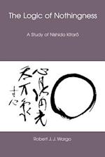 The Logic of Nothingness: A Study of Nishida Kitaro 