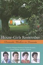 House-Girls Remember