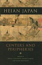 Heian Japan, Centers and Peripheries