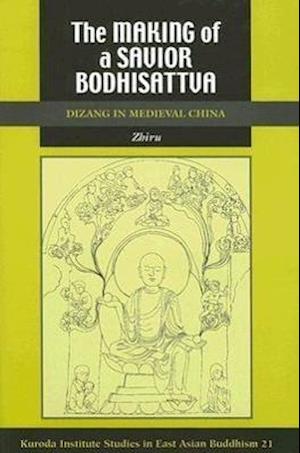 Zhiru:  The Making of a Savior Bodhisattva